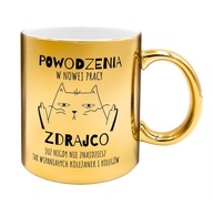 ZLATÝ HRNČEK AKO DARČEK ROZLÚČKA S PRIATEĽOM Z KANCELÁRIE + ZADARMO ZLATÝ HRNČEK AKO DARČEK ROZLÚČKA S PRIATEĽOM Z KANCELÁRIE + ZADARMO