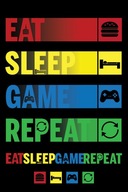 Plagát EAT SLEEP GAME REPEAT 61x91cm Plagát EAT SLEEP GAME REPEAT 61x91cm