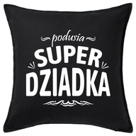 Vankúš SUPER DEDČOVY VANKÚŠ 50x50 darček Vankúš SUPER DEDČOVY VANKÚŠ 50x50 darček