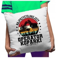 Funny Vankúš Pohľadný operátor rýpadla Funny Vankúš Pohľadný operátor rýpadla