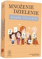 Násobenie a delenie. Naučiť sa počítať Násobenie a delenie. Naučiť sa počítať