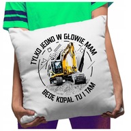 Vankúš Len jednu hlavu mám, budem kopať tu Vankúš Len jednu hlavu mám, budem kopať tu