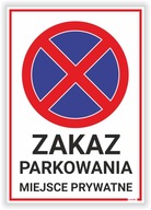 Zákaz parkovania na súkromnom mieste - značka PVC
