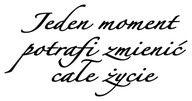 Nálepka na stenu do spálne One moment 100 cm Nálepka na stenu do spálne One moment 100 cm