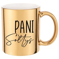 DARČEK ZLATÝ hrnček pre PANI SOŁTYS Mnoho vzorov DARČEK ZLATÝ hrnček pre PANI SOŁTYS Mnoho vzorov