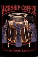 Steven Rhodes Worship Coffee - plagát 61x91,5 cm Steven Rhodes Worship Coffee - plagát 61x91,5 cm