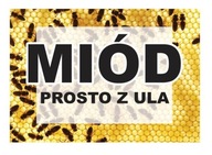 Reklamná tabuľa Miód Prosto z Ula 42x29,5 F245 Reklamná tabuľa Miód Prosto z Ula 42x29,5 F245