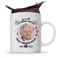 Vtipný hrnček PREZIDENTA PIS JAROSŁAW KACZYŃSKIHO Vtipný hrnček PREZIDENTA PIS JAROSŁAW KACZYŃSKIHO