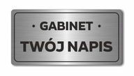 KANCELÁRIA (s vaším nápisom) | Doska z nehrdzavejúcej ocele KANCELÁRIA (s vaším nápisom) | Doska z nehrdzavejúcej ocele