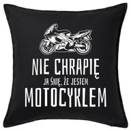 NECHRÁPAM SNÍVAM O TOM, ŽE SOM MOTOCYKLOVÝ vankúš NECHRÁPAM SNÍVAM O TOM, ŽE SOM MOTOCYKLOVÝ vankúš