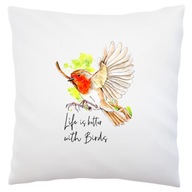 Robin Life Is Better Bird Vankúš biely Robin Life Is Better Bird Vankúš biely