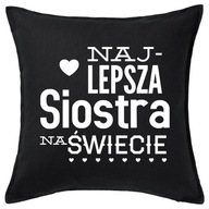 Vankúšový darček NAJLEPŠIA SESTRA NA SVETE Vankúšový darček NAJLEPŠIA SESTRA NA SVETE