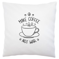 Biely vankúš Make Coffee Not War Biely vankúš Make Coffee Not War