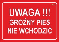 Nie 63 POZOR STRAŠNÉ NEBEZPEČENSTVO PRE PSA UPOZORNENIE