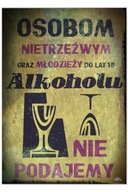 PLAGÁT PLACHTOVÝ ALKOHOL 18 NEPODÁVAME PRL PLAGÁT PLACHTOVÝ ALKOHOL 18 NEPODÁVAME PRL