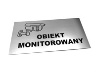 Znamenie, objekt monitorovaný! 30 x 20 cm Znamenie, objekt monitorovaný! 30 x 20 cm