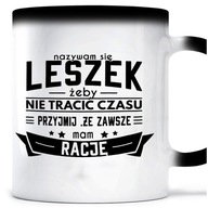 Magický hrnček I'm RIGHT LESZEK for LESZEK Magický hrnček I'm RIGHT LESZEK for LESZEK