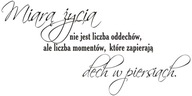 Nápis na stene, nálepka - Podľa miery života - 152 Nápis na stene, nálepka - Podľa miery života - 152