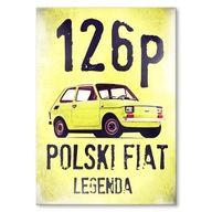 DEKORCIA DARČEK PLACHT OBRAZ FIAT 126s DEKORCIA DARČEK PLACHT OBRAZ FIAT 126s