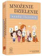 Násobenie a delenie. Naučiť sa počítať Násobenie a delenie. Naučiť sa počítať