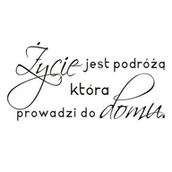 Nápis na stenu, nálepka - Život je cesta - 1 Nápis na stenu, nálepka - Život je cesta - 1